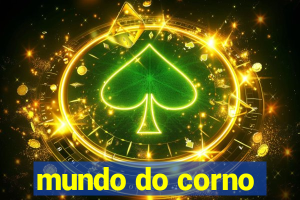 mundo do corno