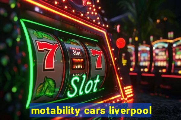 motability cars liverpool