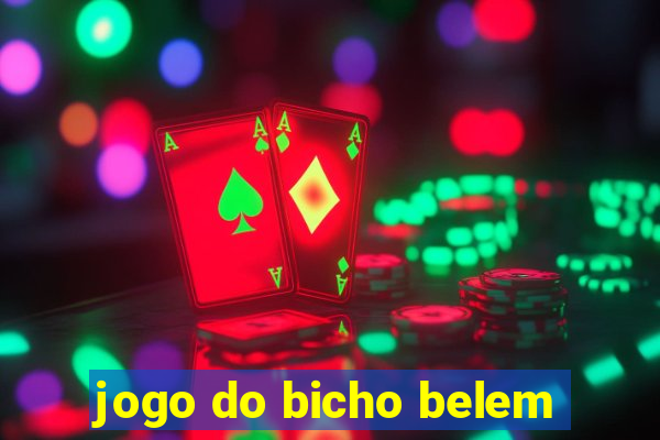 jogo do bicho belem