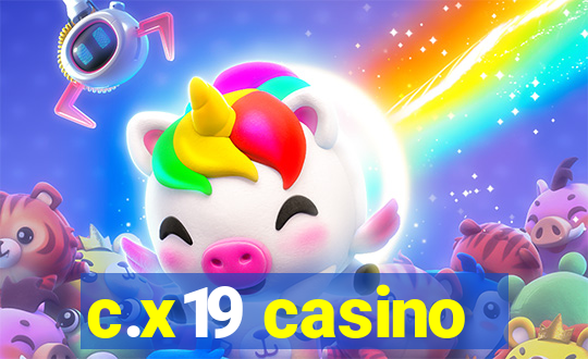 c.x19 casino