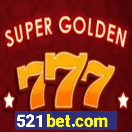 521 bet.com