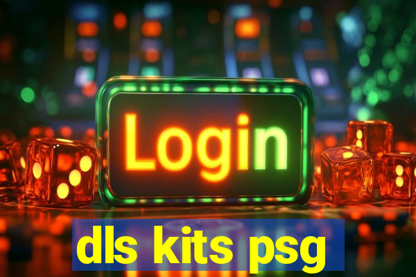 dls kits psg