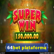 64bet plataforma