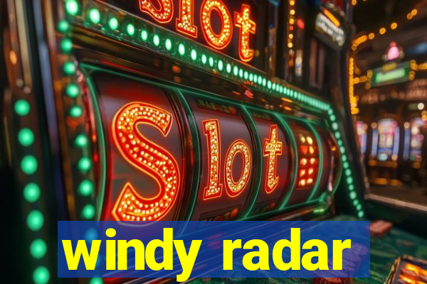 windy radar