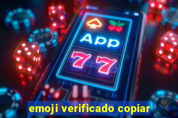 emoji verificado copiar