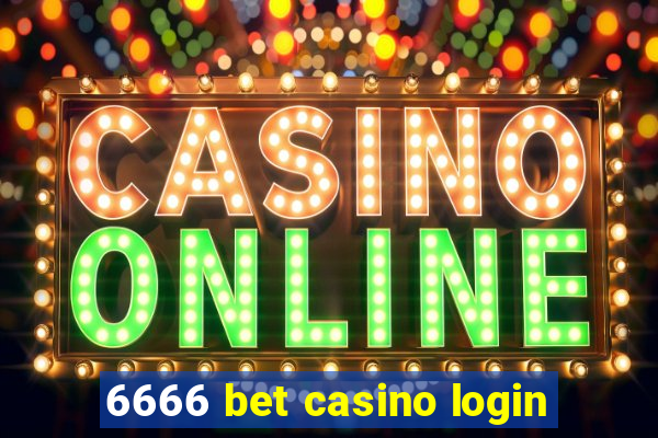 6666 bet casino login