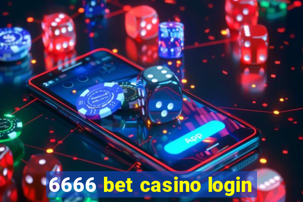 6666 bet casino login