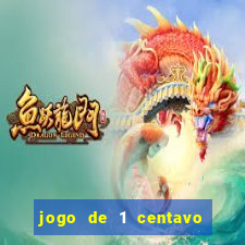 jogo de 1 centavo estrela bet