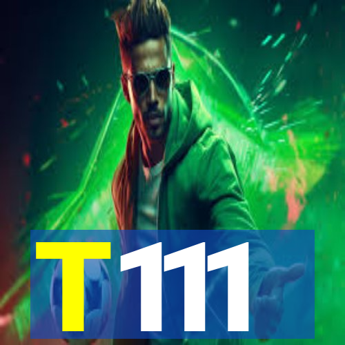 T111