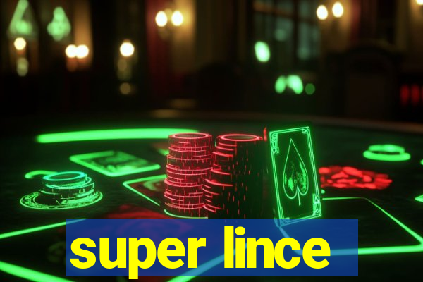 super lince