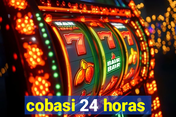 cobasi 24 horas