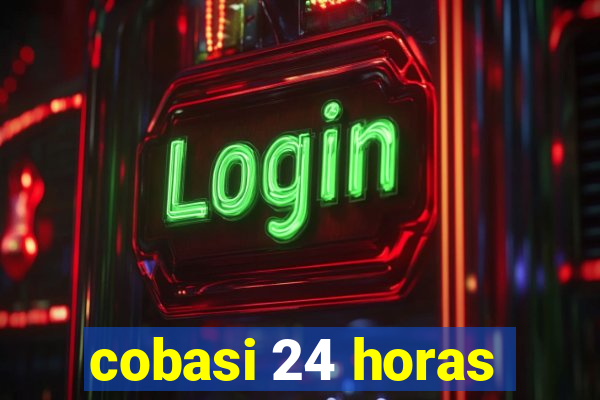 cobasi 24 horas