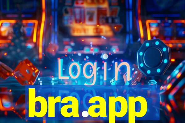 bra.app