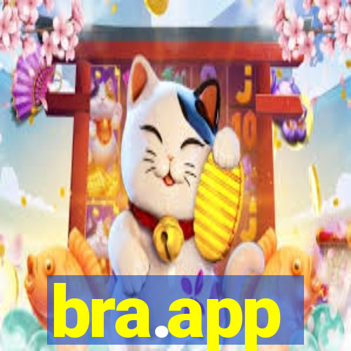 bra.app