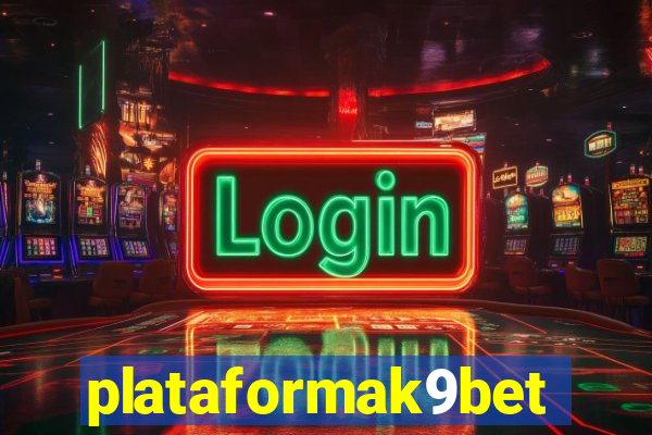 plataformak9bet