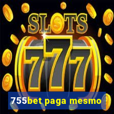 755bet paga mesmo