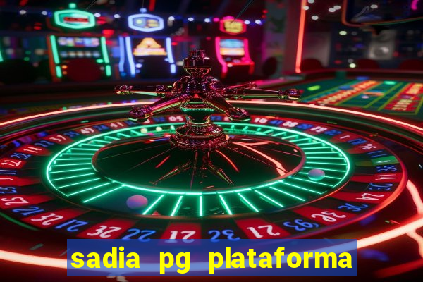 sadia pg plataforma de jogos