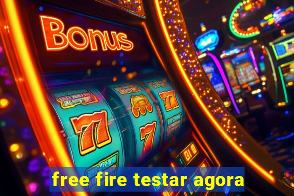 free fire testar agora