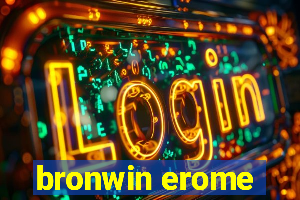 bronwin erome