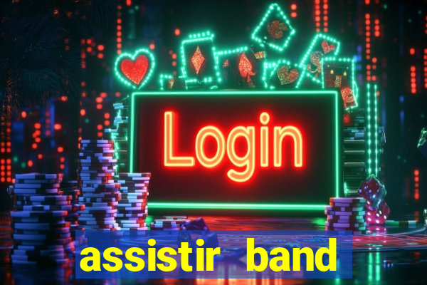 assistir band sports gratis