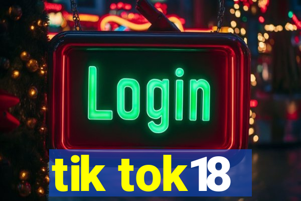 tik tok18