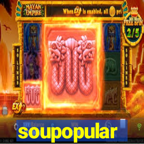 soupopular