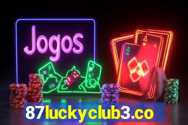 87luckyclub3.com