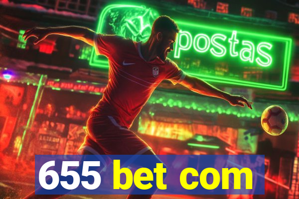 655 bet com