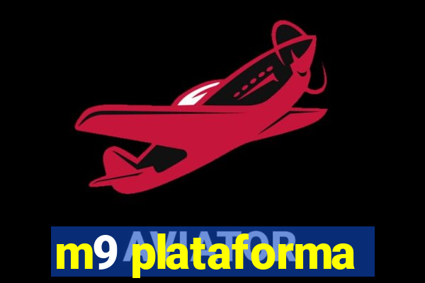 m9 plataforma