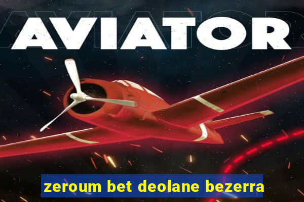 zeroum bet deolane bezerra