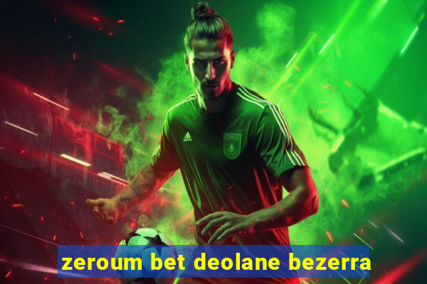 zeroum bet deolane bezerra