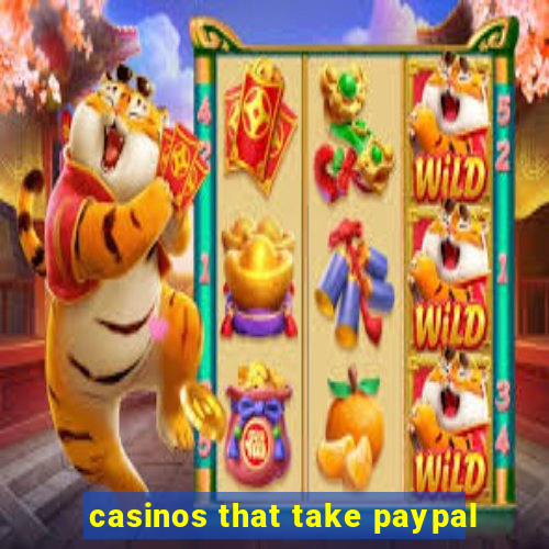 casinos that take paypal