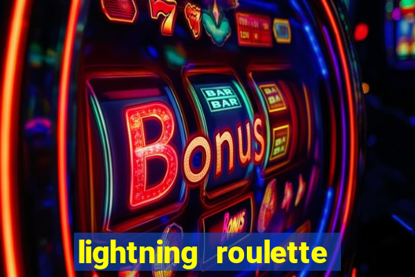 lightning roulette como jogar