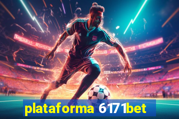 plataforma 6171bet