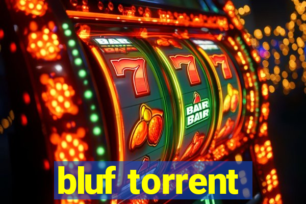 bluf torrent