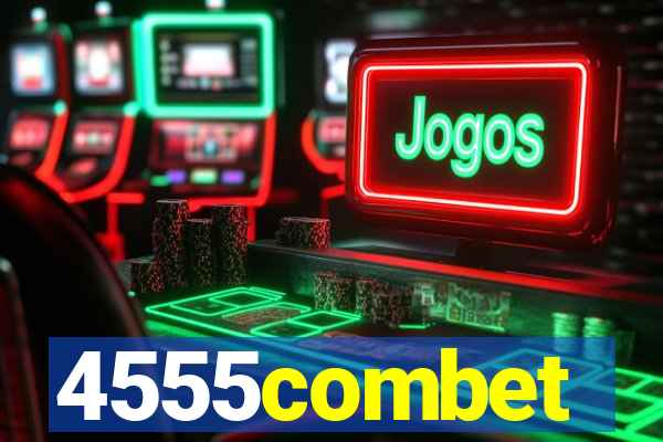 4555combet