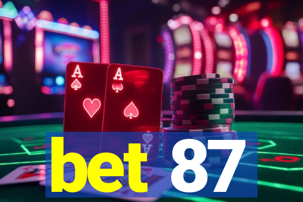 bet 87