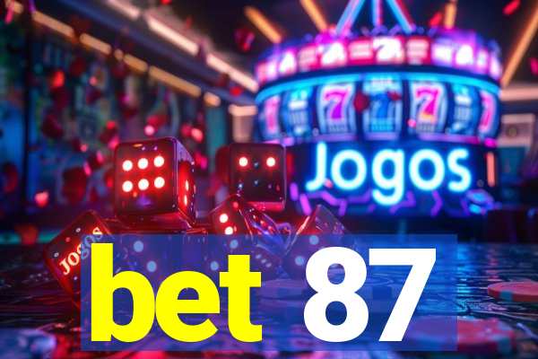 bet 87