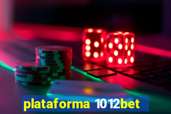 plataforma 1012bet