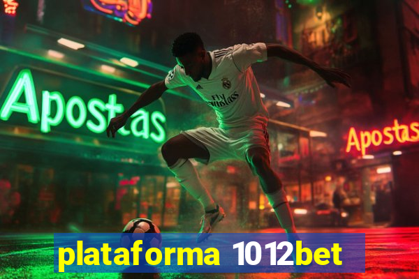 plataforma 1012bet