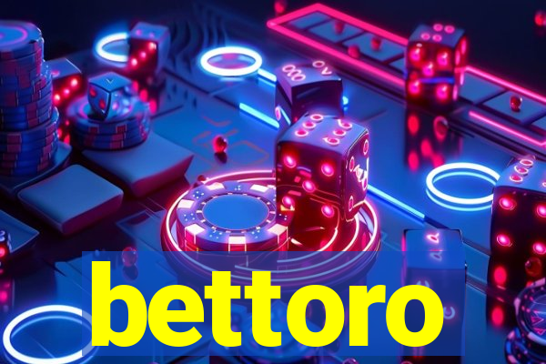 bettoro