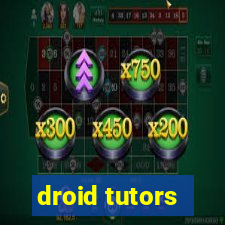 droid tutors