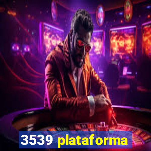 3539 plataforma