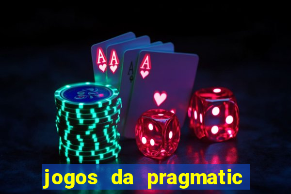 jogos da pragmatic de 10 centavos