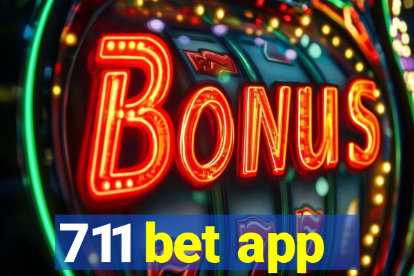 711 bet app