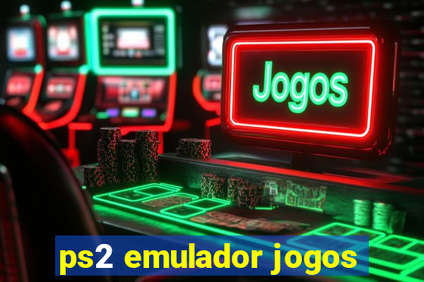 ps2 emulador jogos