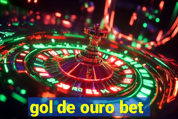 gol de ouro bet