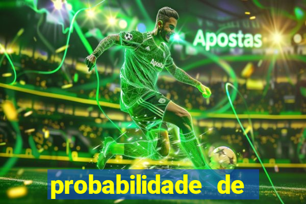 probabilidade de jogos de futebol