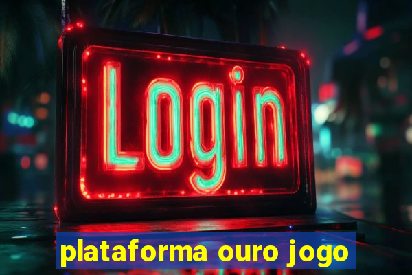 plataforma ouro jogo