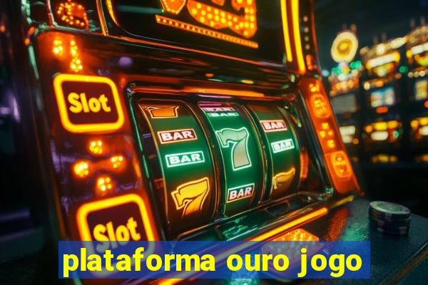 plataforma ouro jogo